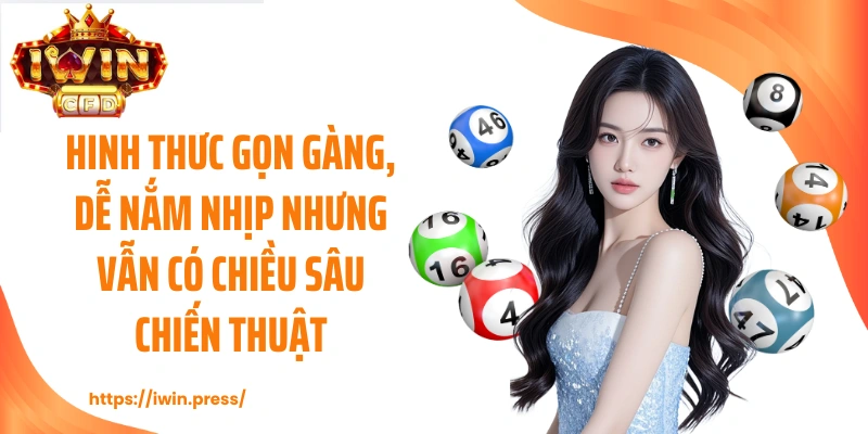 Hình thức gọn gàng, dễ nắm nhịp nhưng vẫn có chiều sâu chiến thuật.