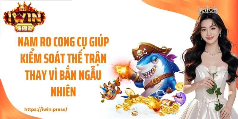 Nắm rõ công cụ giúp kiểm soát thế trận thay vì bắn ngẫu nhiên