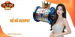 Nổ Hũ Jackpot IWIN - Nhịp Tích Lũy Thưởng Và Bùng Nổ Giá Trị